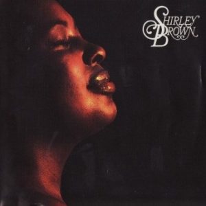 Shirley Brown : Shirley Brown