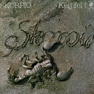 Skorpio : Kelj Fel!
