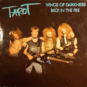 Tarot : Wings Of Darkness / Back In The Fire