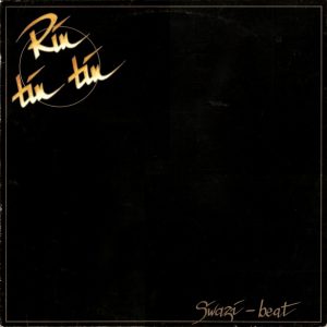 Rin Tin Tin : Swazi-Beat