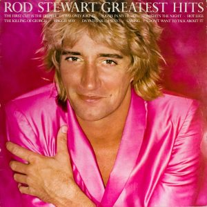 Rod Stewart : Greatest Hits Vol. 1
