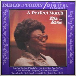 Ella And Basie : A Perfect Match