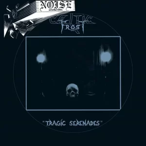 Celtic Frost : Tragic Serenades