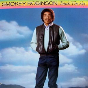 Smokey Robinson : Touch The Sky