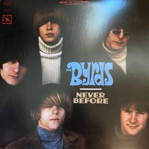 The Byrds : Never Before