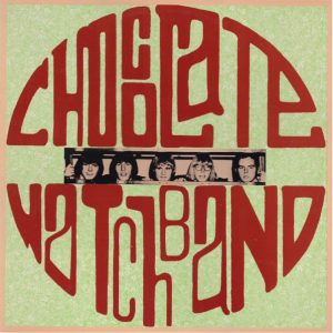 Chocolate Watchband : Let's Talk About Girls