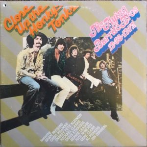 The Flying Burito Bros : Close Up The Honky Tonks