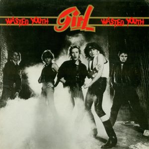 Girl : Wasted Youth