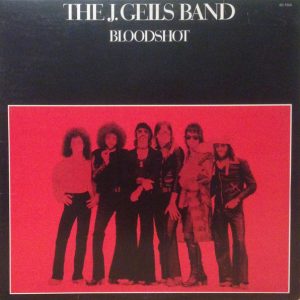 The J. Geils Band : Bloodshot