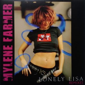Mylene Farmer : Lonely Lisa (Remixes)