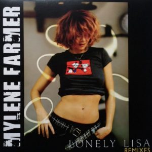 Mylene Farmer : Lonely Lisa (Remixes)