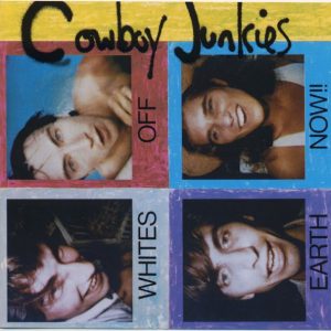 Cowboy Junkies : Whites Off Earth Now!!