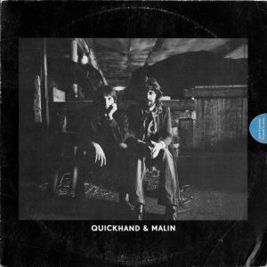 Quickhand & Malin : Quickhand & Malin