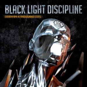 Black Light Discipline : Death By A Thousand Cuts
