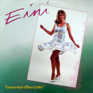 Eini : Lauantai-illan tyttö