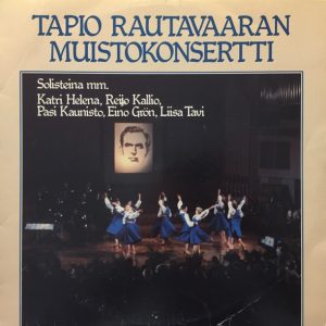 Various : Tapio Rautavaaran muistokonsertti