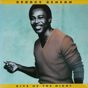 George Benson : Give Me The Night