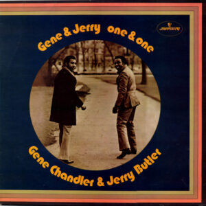 Gene Chandler & Jerry Butler : Gene & Jerry - One & One
