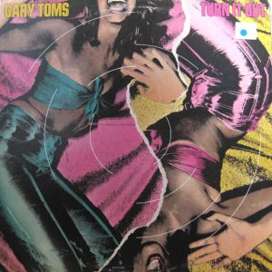 Gary Toms Empire : Turn It Out
