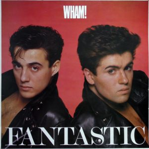 Wham! : Fantastic