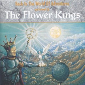 The Flower Kings : Back In The World of Adventures