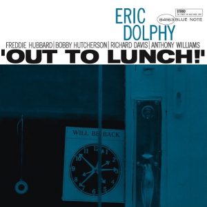 Eric Dolphy : Out To Lunch!