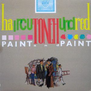 Haircut One Hundred : Paint And Paint