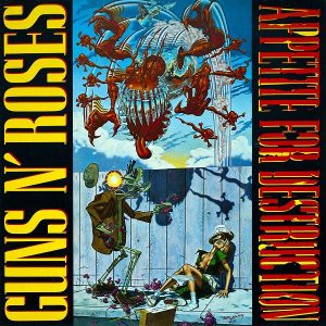 Guns n’ Roses : Appetite For Destruction