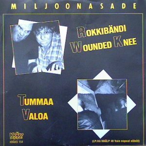 Miljoonasade : Rokkibändi Wounded Knee / Tummaa Valoa