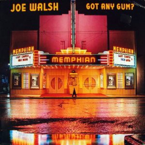 Joe Walsh : Got Any Gum?