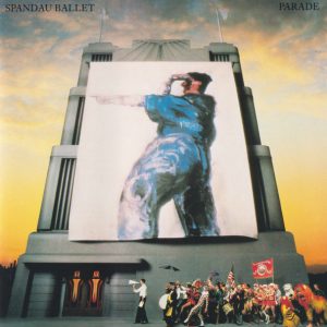 Spandau Ballet : Parade