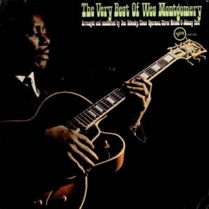Wes Montgomery : The Very Best of Wes Montgomery