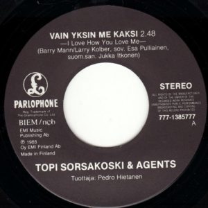 Topi Sorsakoski & Agents : Vain Yksin Me Kaksi / Lumottu Meri
