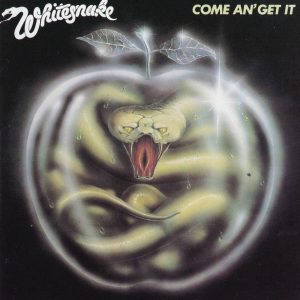Whitesnake : Come An' Get It