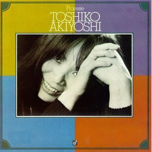Toshiko Akiyoshi : Finesse