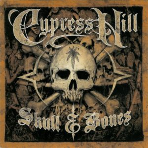 Cypress Hill : Skull & Bones