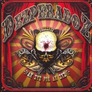 Dezperadoz : An Eye For An Eye