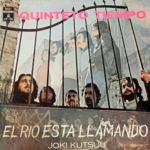 Quinteto Tiempo : "El Río Está Llamando" - Joki kutsuu