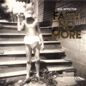 Faith No More : Sol Invictus
