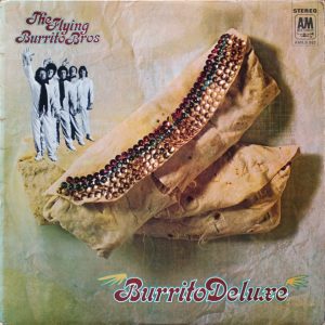 The Flying Burrito Bros : Burrito Deluxe