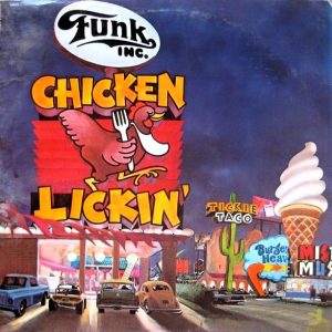 Funk Inc. : Chicken Lickin'
