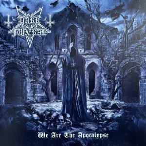 Dark Funeral : We Are The Apocalypse