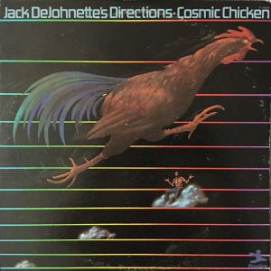 Jack DeJohnette's Directions : Cosmic Chicken