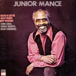 Junior Mance : With A Lotta Help From My Friends