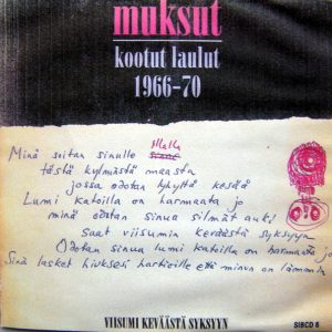 Muksut : Viisumi Keväästä Syksyyn - Kootut Laulut 1966-70