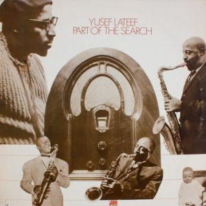 Yusef Lateef : Part of The Search