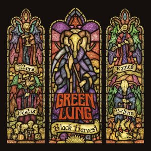 Green Lung : Black Harvest