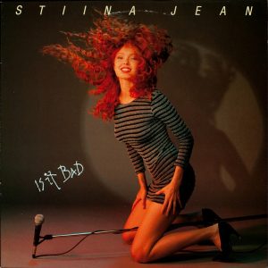 Stiina Jean : Is It Bad