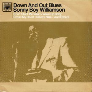 Sonny Boy Williamson : Down And Out Blues