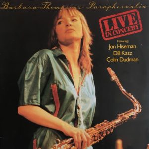Barbara Thompson's Paraphernalia : Live In Concert
